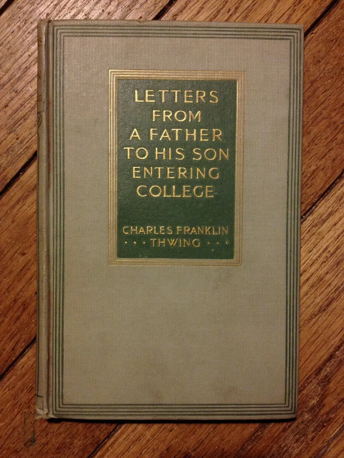 Letters From a Father to A Son Entering College